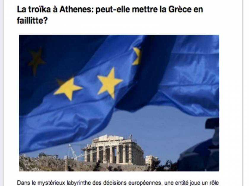 Le Monde: Η τρόικα οδηγεί την Ελλάδα στην χρεοκοπία;