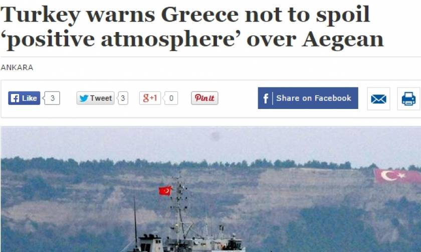 Hurriyet: «Η Τουρκία προειδοποιεί την Ελλάδα να μην δημιουργεί αρνητικό κλίμα»