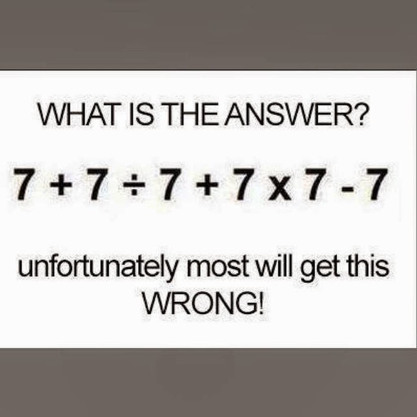 Πόσο κάνει 7 + 7 : 7 + 7 x 7 – 7; Μπορείτε να το λύσετε σε μισό λεπτό; [photo] 