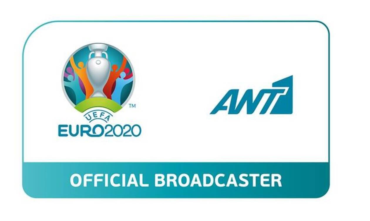 Euro 2020: Οι μεταδόσεις των αγώνων και οι εκπομπές του ANT1 για το Ευρωπαϊκό Πρωτάθλημα